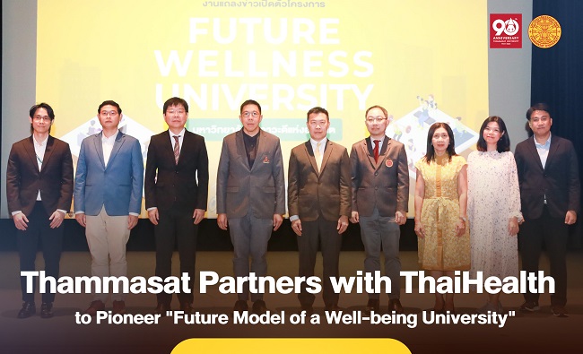 Thammasat Partners with ThaiHealth to Pioneer “Future Model of a Well-being University”