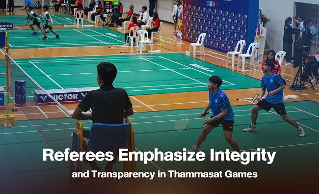 Referees Emphasize Integrity and Transparency in Thammasat Games